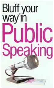 Cover of: The Bluffer's Guide to Public Speaking: Bluff Your Way in Public Speaking