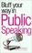 Cover of: The Bluffer's Guide to Public Speaking