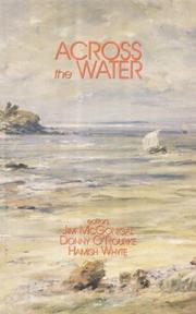Cover of: Across the water by edited by James McGonigal, Donny O'Rourke & Hamish Whyte.