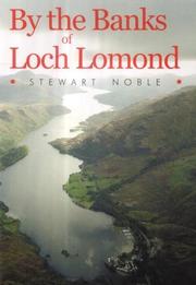 Cover of: By the banks of Loch Lomond by Stewart Noble