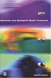 Cover of: Biowaste and Biological Waste Treatment | Gareth Evans