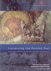 Cover of: Conserving the Painted Past: Developing Approaches to Wall Painting Conservation : Postprints of an International Conference Organized by English Heritage, December 1999