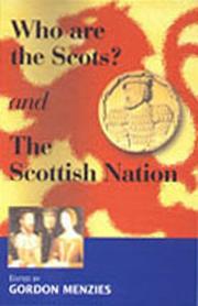 Cover of: Who are the Scots/The Scottish Nation by Gordon Menzies