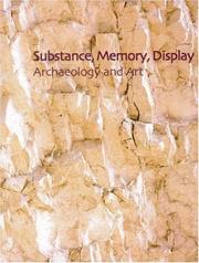 Cover of: Substance, memory, display: archaeology and art