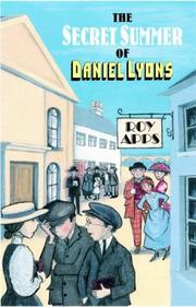 The Secret Summer of Daniel Lyons by Roy Apps, Dermot Crowley