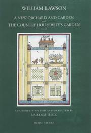 Cover of: A new orchard and garden ; with The country housewifes garden by Lawson, William