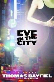 Cover of: Eve in the city by Thomas Rayfiel