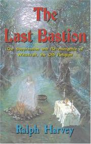 Cover of: The Last Bastion by Ralph Harvey, Ralph Harvey