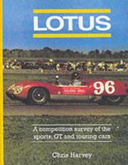 Cover of: Lotus (A competition survey of the sports, GT and touring cars.) by Chris Harvey