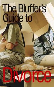 Cover of: Bluffer's Guide. to Divorce: Bluff Your Way. in Divorce (Bluffer's Guides - Oval Books)