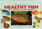 Cover of: A Practical Guide to Keeping Healthy Fish in a Stable Environment: Essential Advice to Help You Maintain Your Fish in Peak Condition (Tankmaster S.)