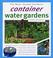 Cover of: Container Water Gardens (Water Garden Handbooks)