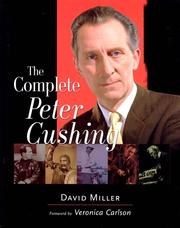 Cover of: Complete Peter Cushing by David Miller