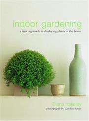 Cover of: Indoor Gardening by Diana Yakeley