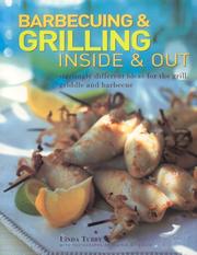 Cover of: Barbecuing & Grilling: Inside and Out: Sizzling different ideas for the grill, griddle and barbeque