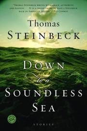 Cover of: Down to a soundless sea by Thomas Steinbeck