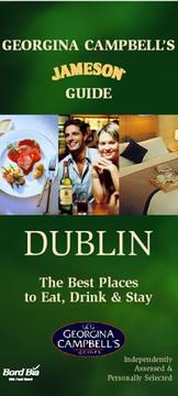 Cover of: Georgina Campbell's James Guide Dublin: The Best Places to Eat, Drink & Stay (Jameson Guide)