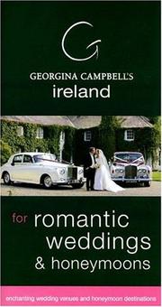 Cover of: Georgina Campbell's Ireland: For Romantic Weddings & Honeymoons (Georgina Campbell Guide)