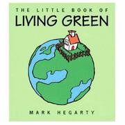 Cover of: The Little Book of Living Green by Mark Hegarty