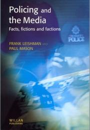 Cover of: Policing and the Media by Frank Leishman, Paul Mason