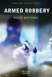 Cover of: Armed robbery by Roger Matthews