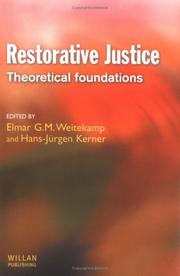 Cover of: Restorative Justice: Theoretical Foundations