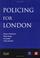 Cover of: Policing for London