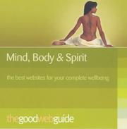 Cover of: The Good Web Guide to Mind, Body, Spirit