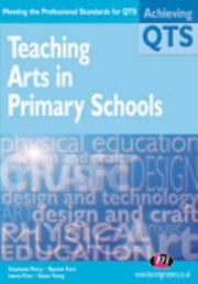 Cover of: Teaching arts in primary schools