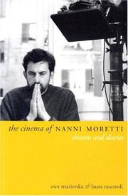 Cover of: The Cinema of Nanni Moretti  by EWA MAZIERSKA, Ewa Mazierska, Laura Rascaroli, Ewa Mazierska, Laura Rascaroli