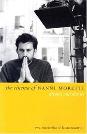 Cover of: The Cinema of Nanni Moretti : Dreams and Diaries (Directors' Cuts)
