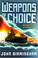 Cover of: Weapons of choice