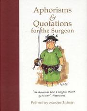 Aphorisms and Quotations for the Surgeon by Moshe Schein