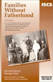 Cover of: Families Without Fatherhood (Civil Society) by Norman Dennis, George Erdos