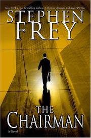 Cover of: The chairman by Stephen W. Frey