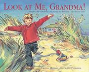 Cover of: Look at Me, Grandma! by Valerie Mendes