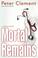 Cover of: Mortal remains