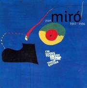 Joan Miró, 1917-1934 by Joan Miró, Agnes Angliviel De La Beaumelle