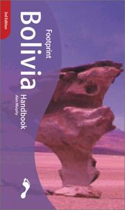 Cover of: Footprint Bolivia Handbook (3rd Edition) by Alan Murphy