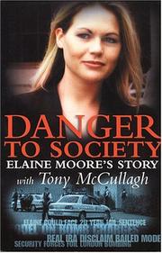 Cover of: Danger to society: Elaine Moore's story