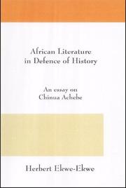 Cover of: African Literature in Defence of History. An Essay on Chinua Achebe