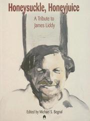Cover of: Honeysuckle, Honeyjuice: A Tribute to James Liddy