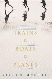Cover of: Trains & boats & planes by Killen McNeill
