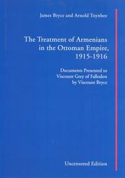 Cover of: The Treatment of Armenians in the Ottoman Empire 1915-1916 by James Bryce, Arnold J. Toynbee