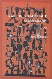 A Gift in the Sunlight by Kay Mouradian
