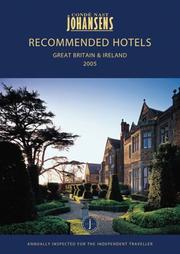 Cover of: CONDE NAST JOHANSENS RECOMMENDED HOTELS GREAT BRITAIN AND IRELAND 2005 (Recommended Hotels & Spas-Great Britain & Ireland) by Johansens