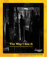 Cover of: The Way I See It: Wood Engravings & Etchings by Peter S Smith