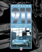 Cover of: Porsche 911: The Definitive History 1987 to 1997