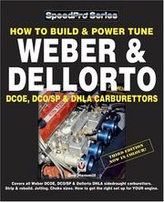 Cover of: How to Build & Power Tune Weber & Dellorto DCOE & DHLA Carburettors -3rd Edition (Speedpro)