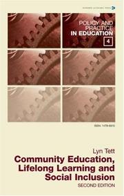 Cover of: Community Education, Lifelong Learning And Social Inclusion (Policy and Practice in Education) by Lyn Tett